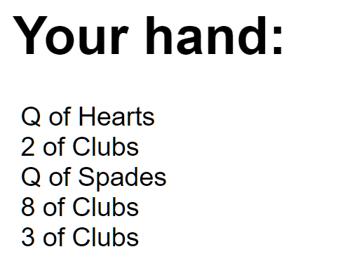 display of 5 random cards e.g. Q of Hearts, 2 of Clubs